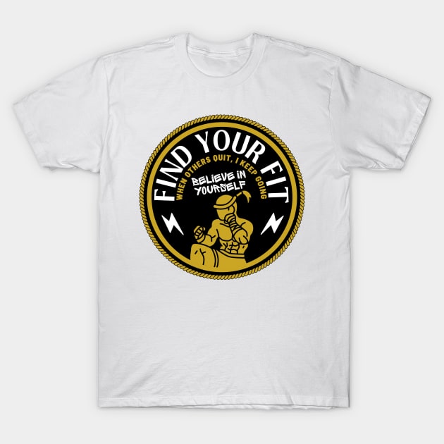 Find your fit. T-Shirt by ZM1